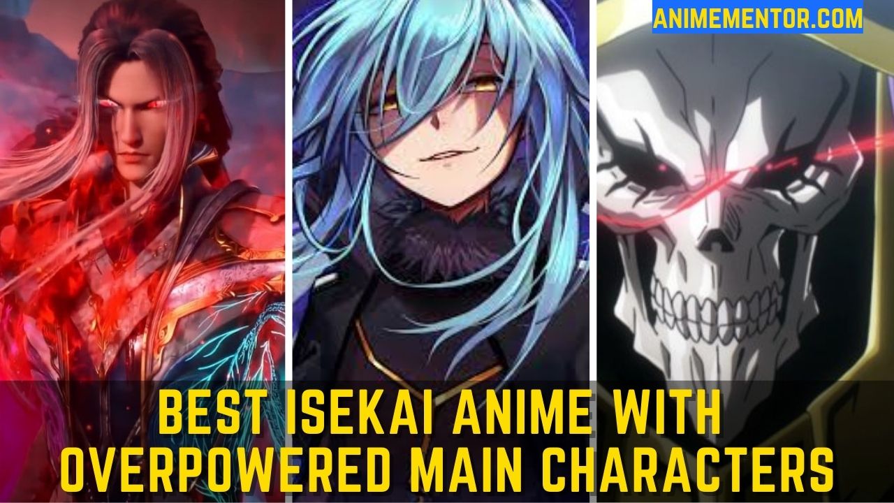 Top 50 Best Anime With Overpowered Main Characters | Wealth of Geeks