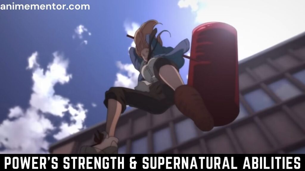 Power's Strength & Supernatural Abilities