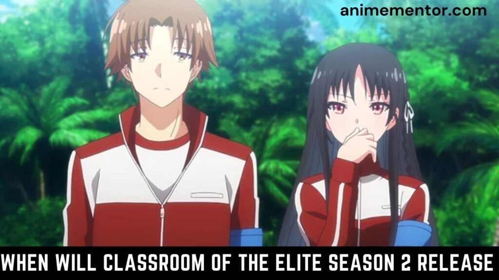 When will Classroom of the Elite Season 2 release