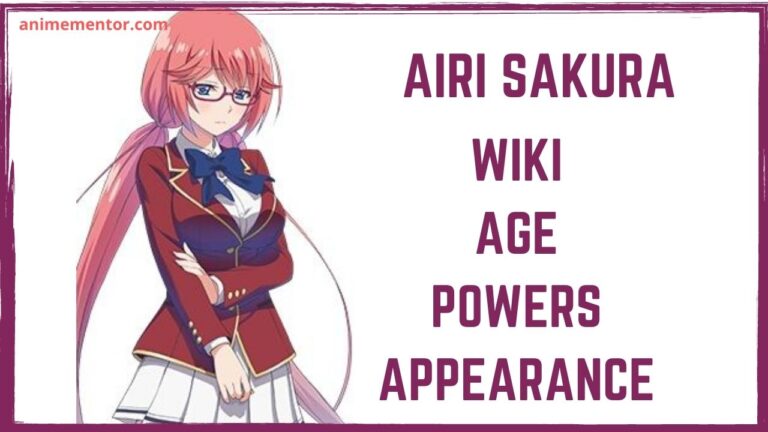 Airi Sakura Wiki, Appearance, Age, Abilities, and More