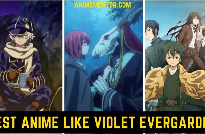 Top 10 Best Anime Like Violet Evergarden