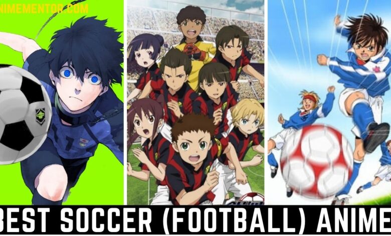Best Soccer (Football) Anime Of All Time