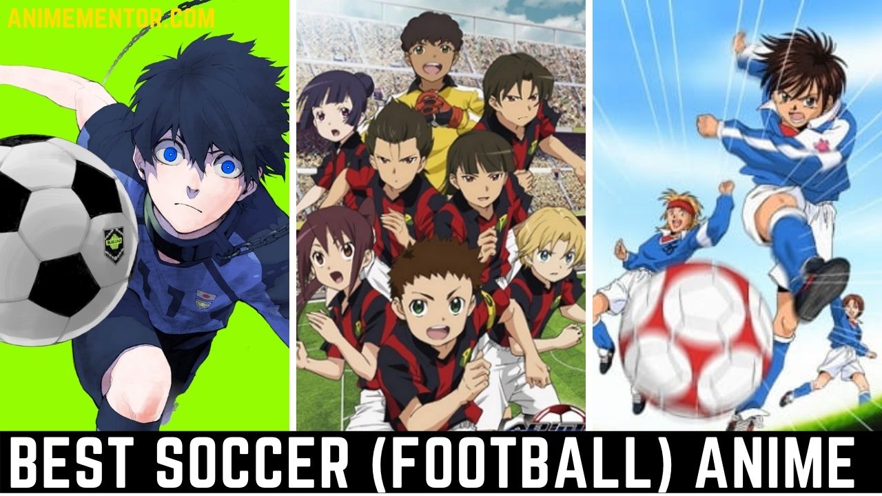 Top 10 Best Soccer Anime (Ranked) | Football Anime 2023