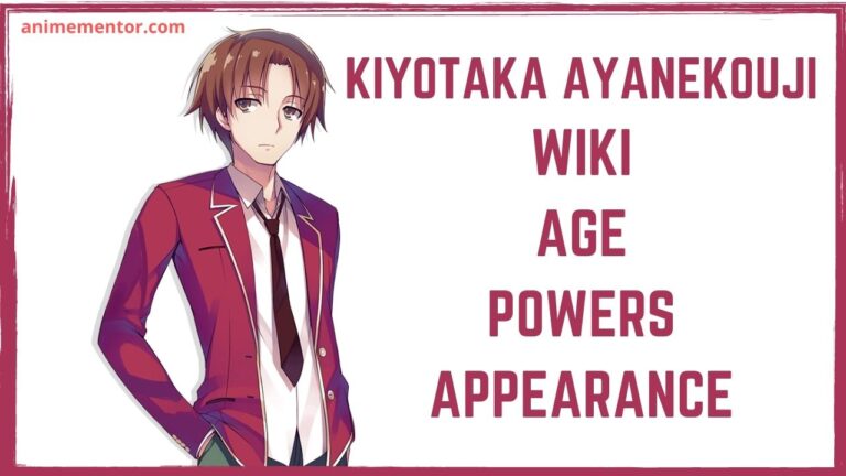 Kiyotaka Ayanekouji Wiki, Appearance, Age, Abilities, And More