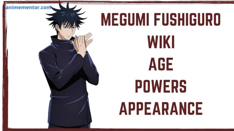 Megumi Fushiguro Wiki, Appearance, Age, Abilities, And More