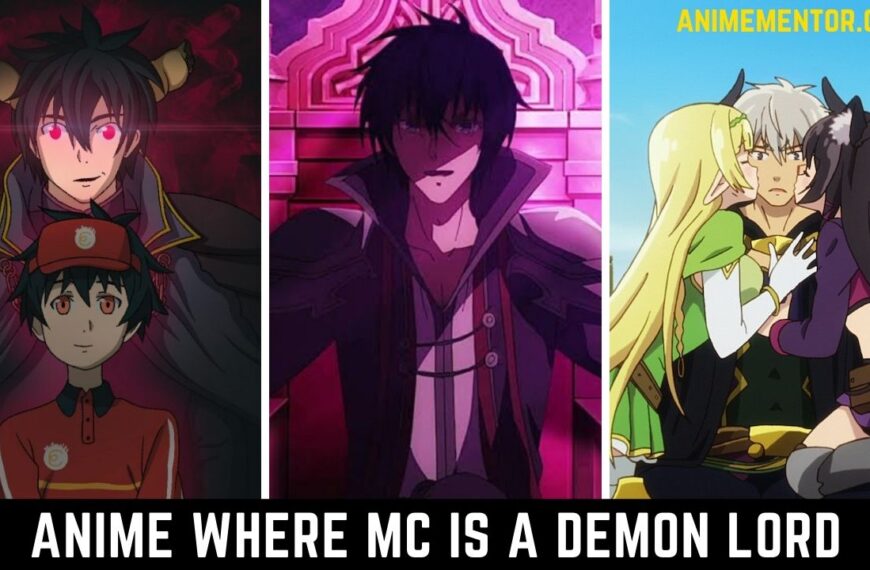 Anime where Mc is an Overpowered Demon Lord