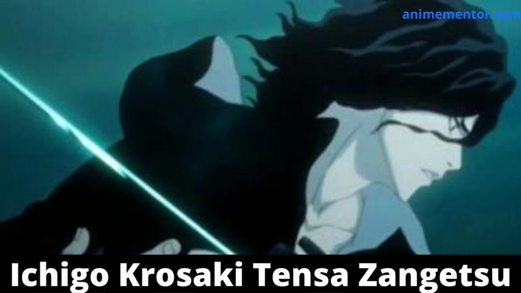 Ichigo Krosaki – (Verdadero) Tensa Zangetsu