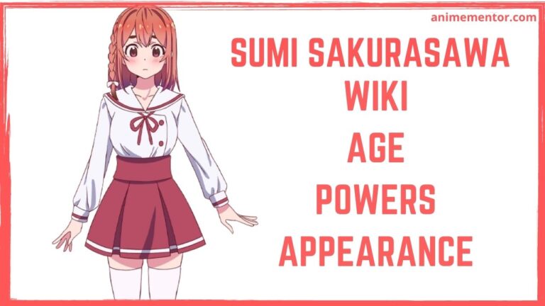 Sumi Sakurasawa Wiki, Appearance, Age, Relationships, and More