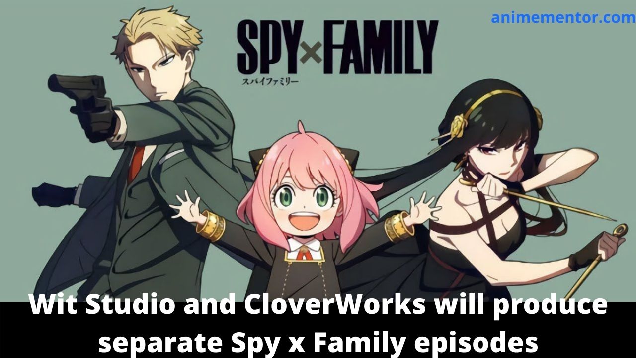 Wit Studio und CloverWorks werden separate Spy x Family-Episoden produzieren