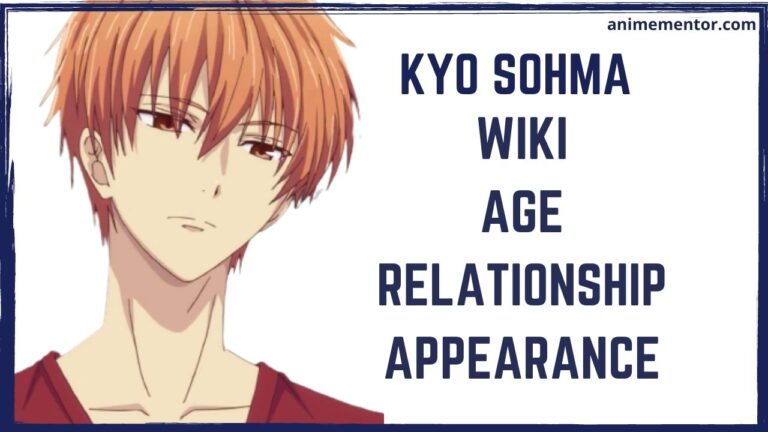 Kyo Sohma Wiki, Appearance, Age, Relationship, and More