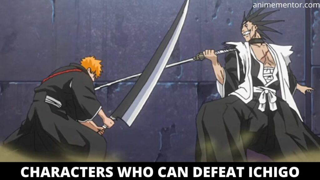 Characters who can Defeat Ichigo (1)