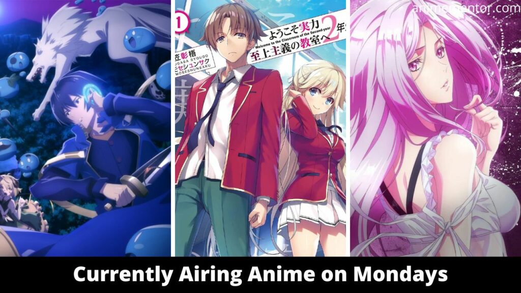 Currently Airing Anime on Mondays