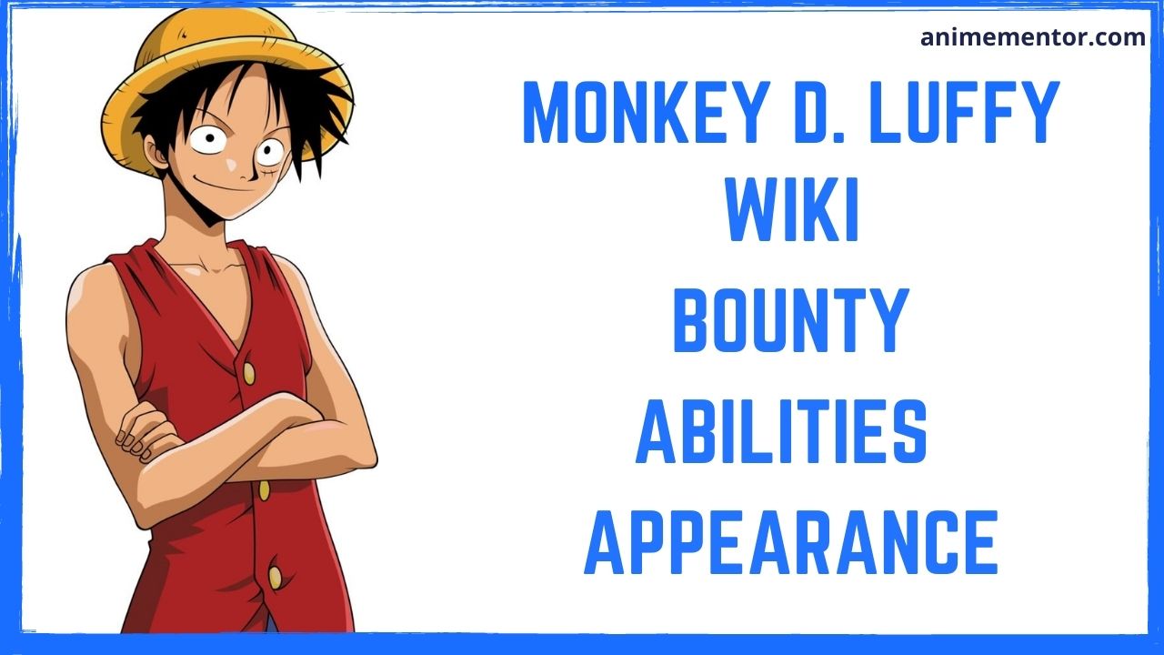 Monkey D. Luffy Wiki, Age, Bounty, Abilities, And More