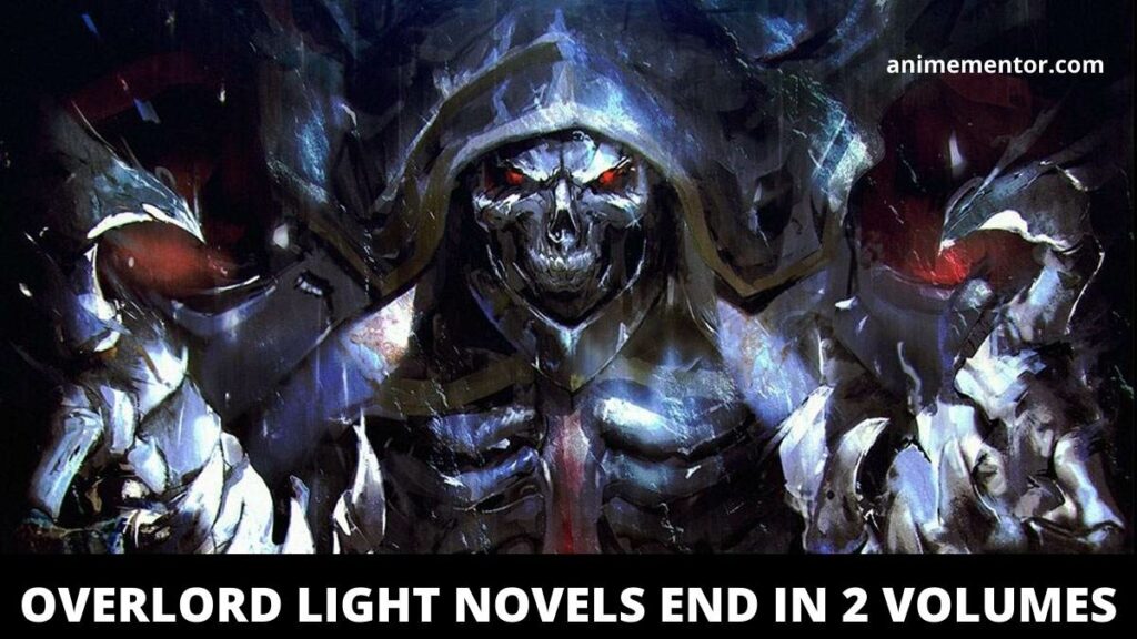 Overlord Light Novels End in 2 Volumes