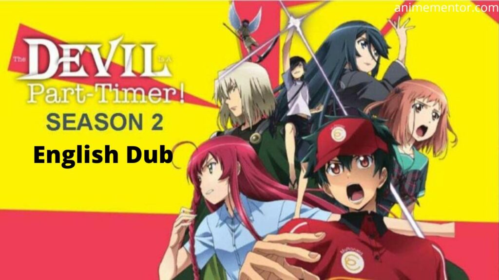 The Devil Is a Part-Timer!! Season 2 Anime's English Dub