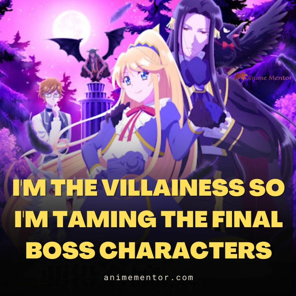 i'm the villainess so i'm taming the final boss characters