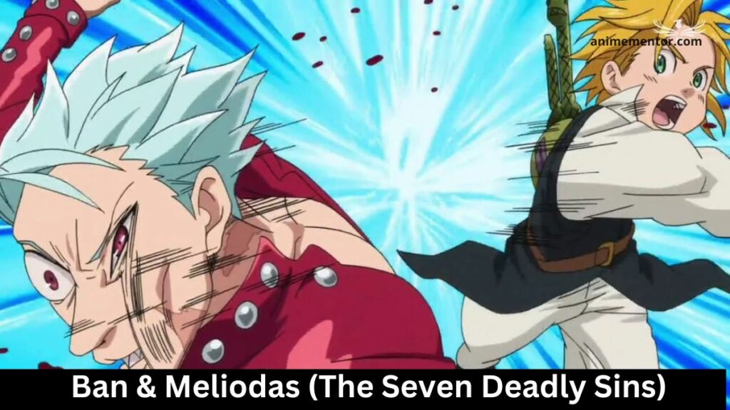 Ban & Meliodas (Die sieben Todsünden)