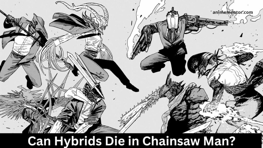 Can Hybrids Die in Chainsaw Man