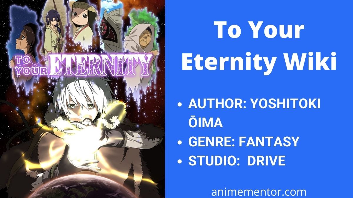 Fumetsu no Anata e (Anime), To Your Eternity Wiki