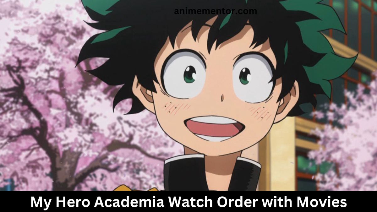 My Hero Academia Watch Order 2022 with Movies