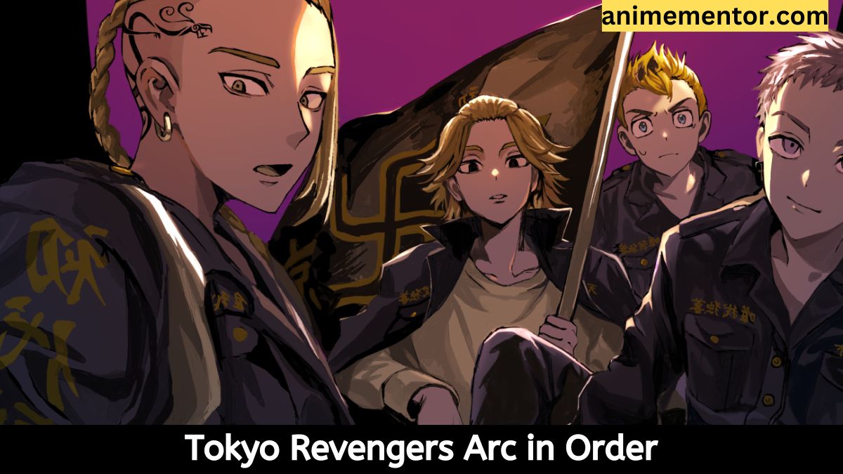Tokyo Revengers Arc in Order