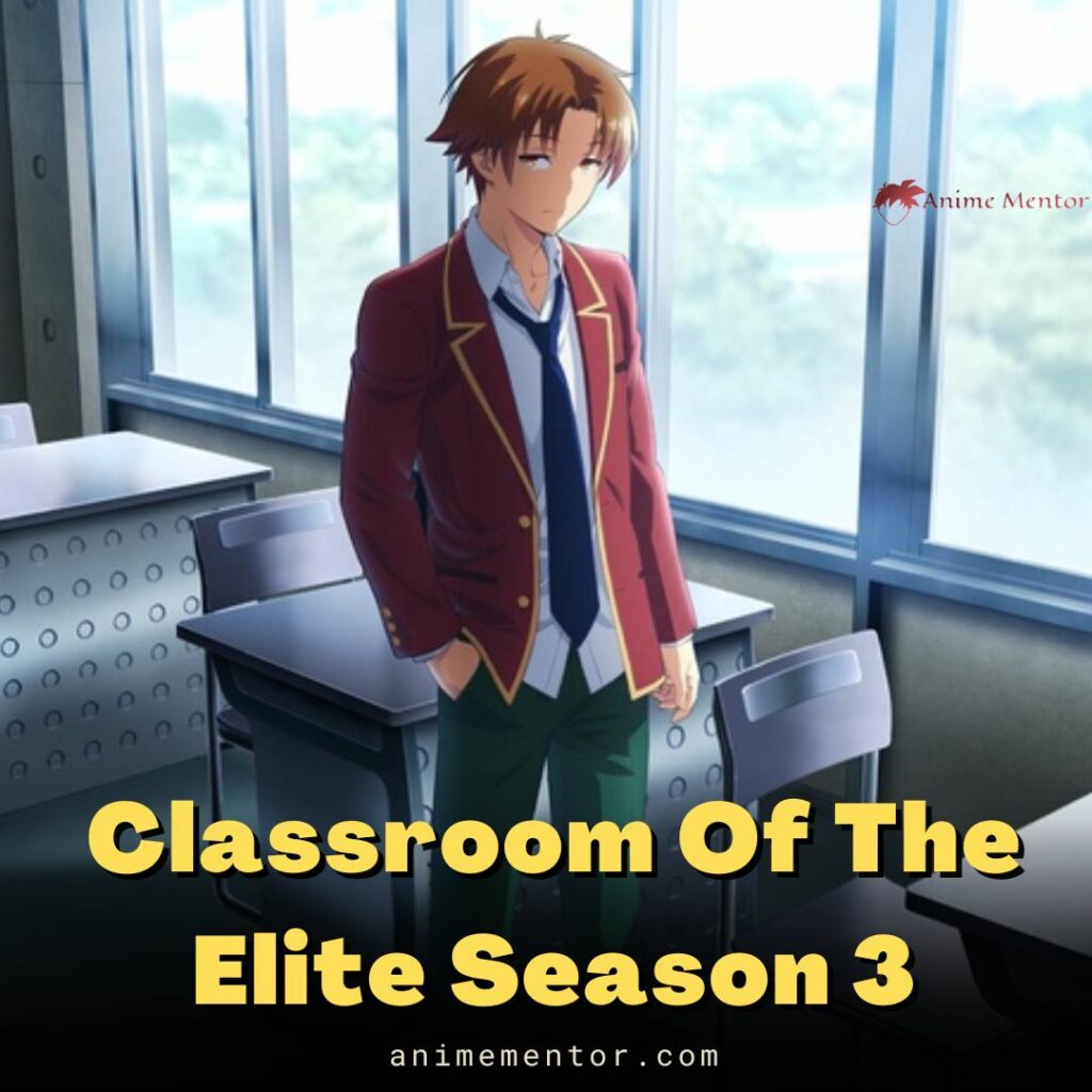 Classroom Of The Elite Season 3