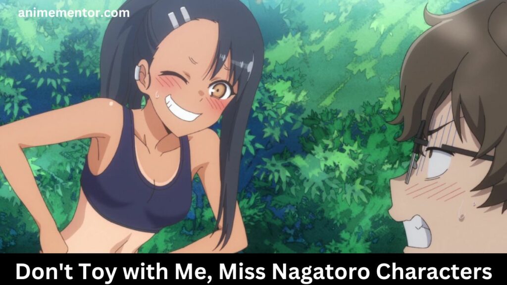 Spielen Sie nicht mit mir, Miss Nagatoro-Charaktere
