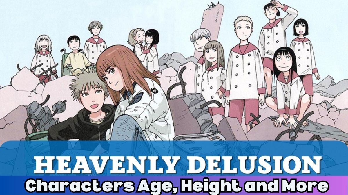 Edad, altura y más de los personajes de Heavenly Delusion