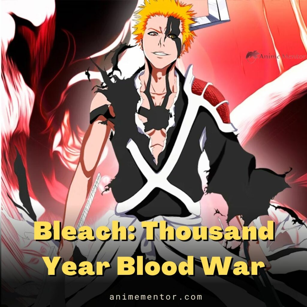 Bleach: Tausendjähriger Blutkrieg