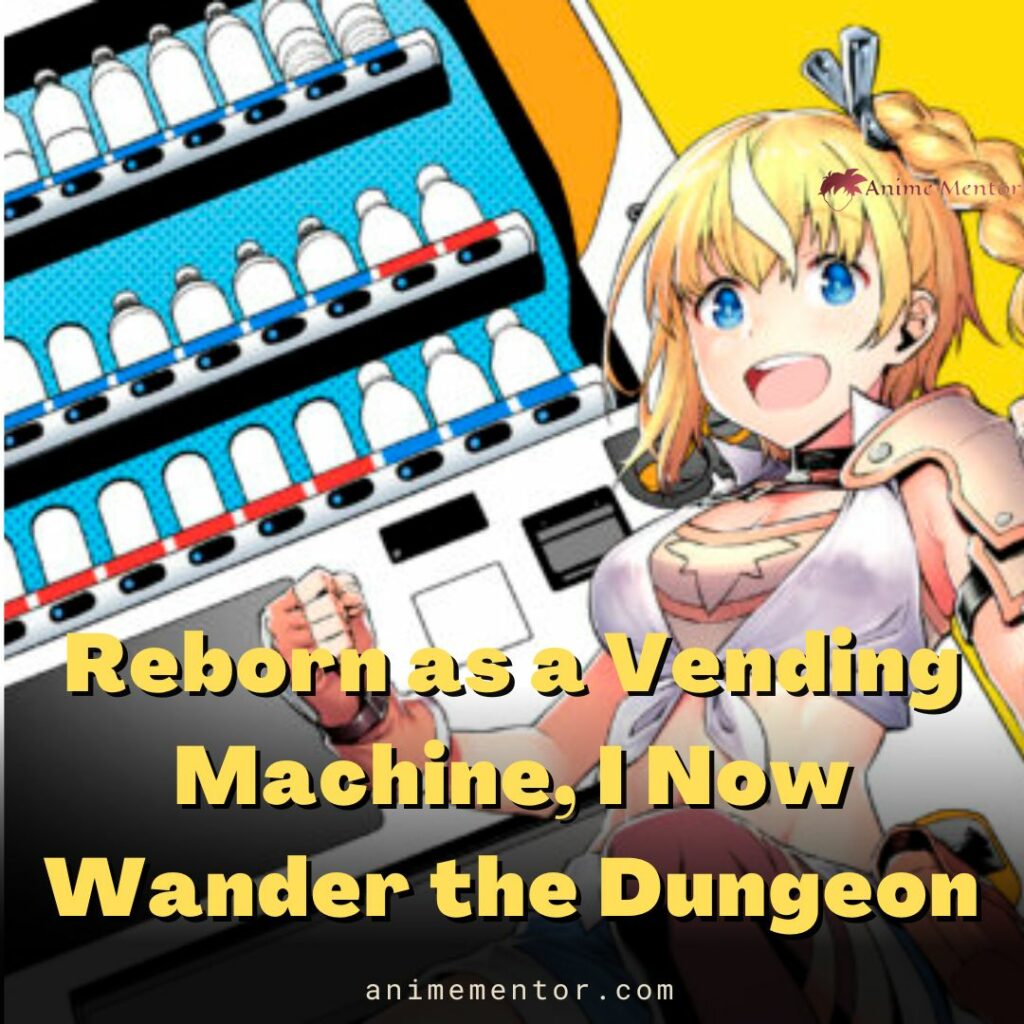Reborn as a Vending Machine, I Now Wander the Dungeon