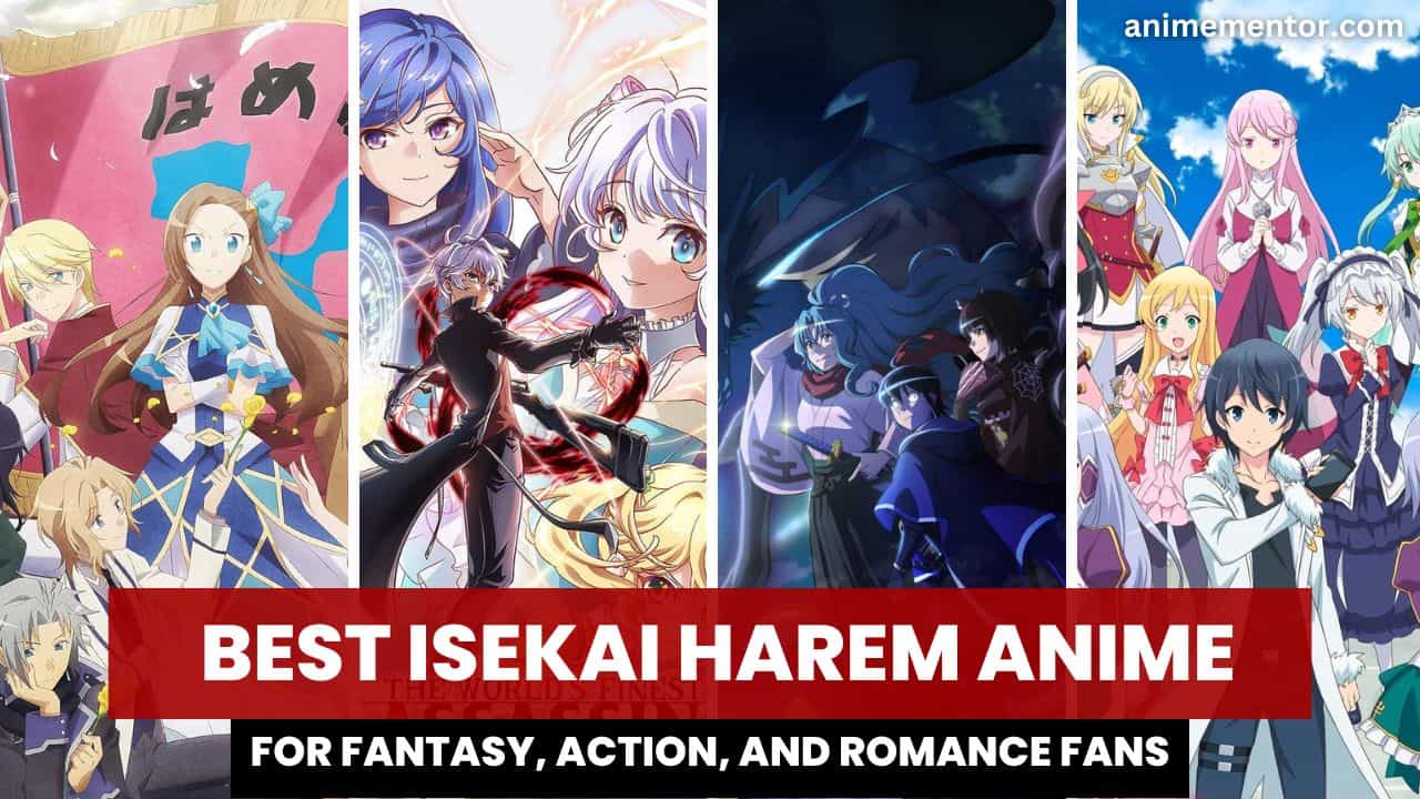 Top 10 Isekai/Harem Anime That You Need To Checkout 