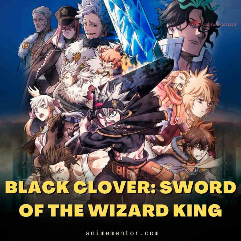 Black Clover Sword Of The Wizard King