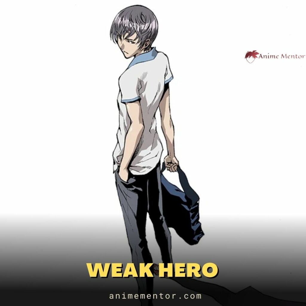 Weak Hero