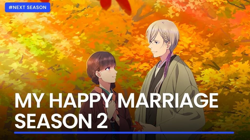 My Happy Marriage Season 2