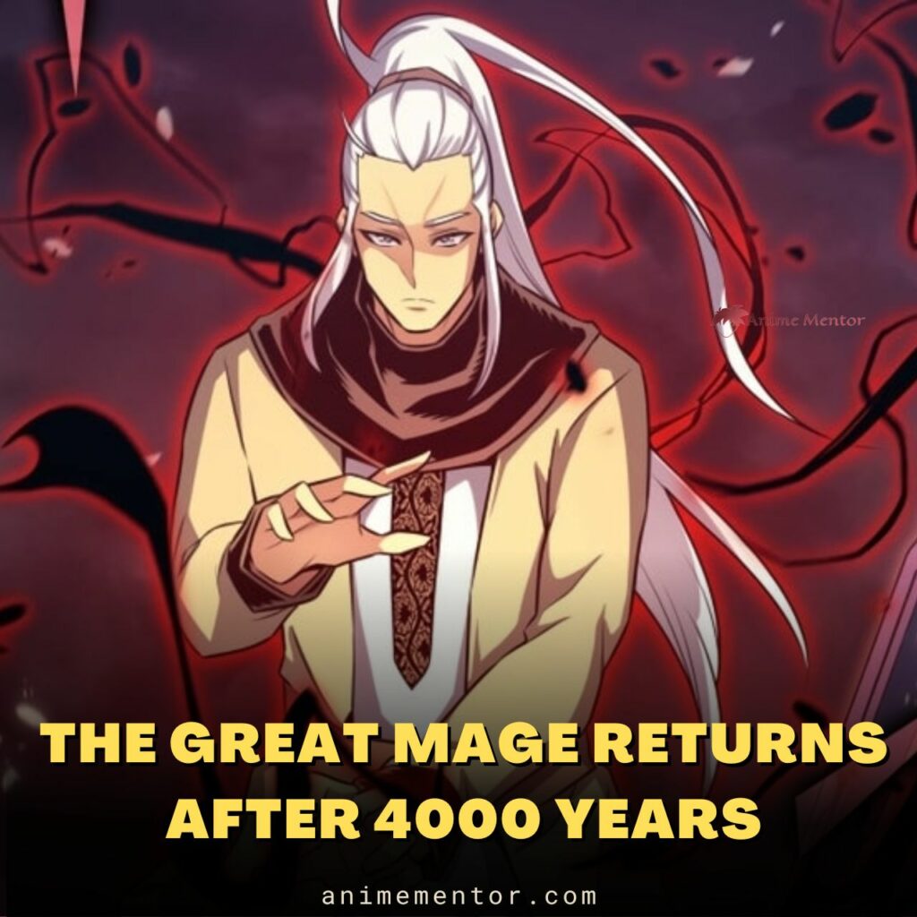 The Great Mage Returns After 4000 Years