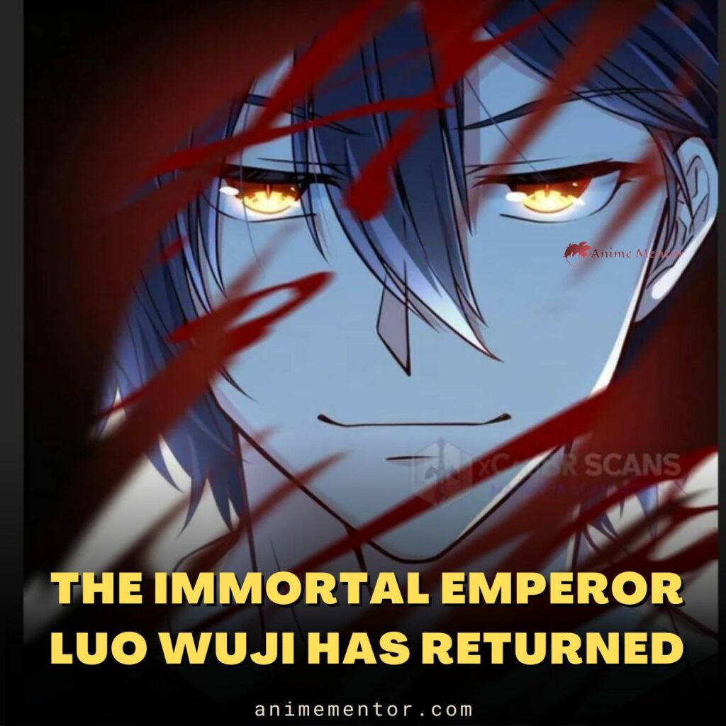 Der unsterbliche Kaiser Luo Wuji ist zurückgekehrt