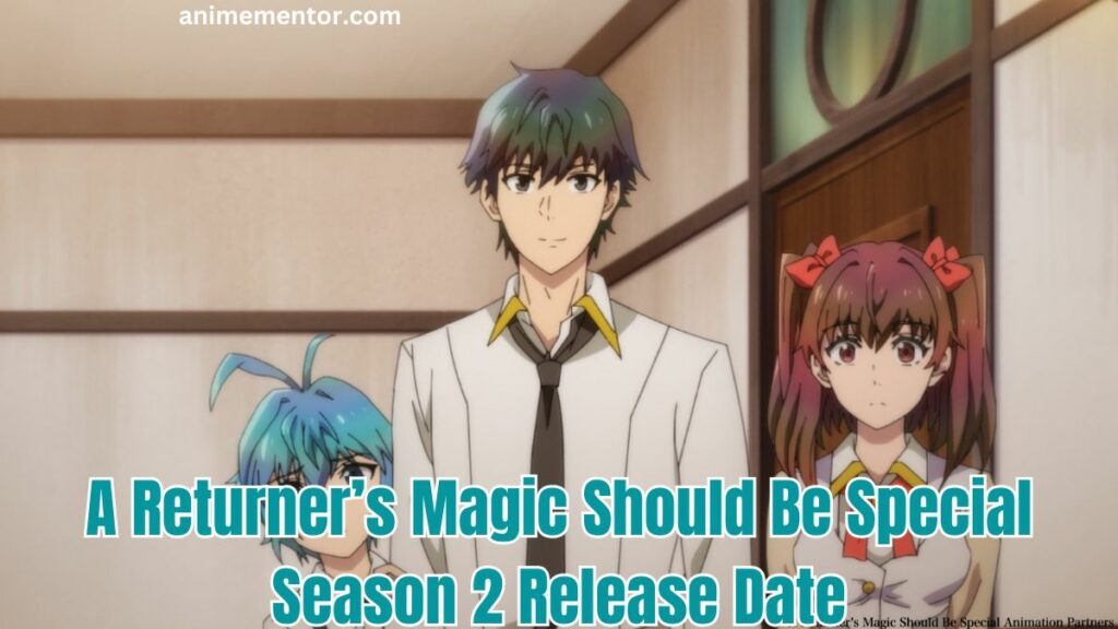 A Returner’s Magic Should Be Special Season 2 Release Date