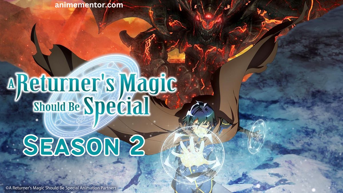 A Returner’s Magic Should Be Special Season 2 Release Date, Cast, Plot, Expectations and More